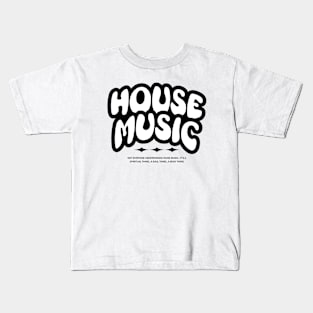 HOUSE MUSIC - Bubble Font Two Tone (Black) Kids T-Shirt